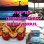 Top 10 things to do in Istanbul