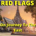 Off to Thailand…Hopefully:  Red Flags On the Journey to The East